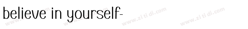 believe in yourself字体转换 believe in yourself字体转换